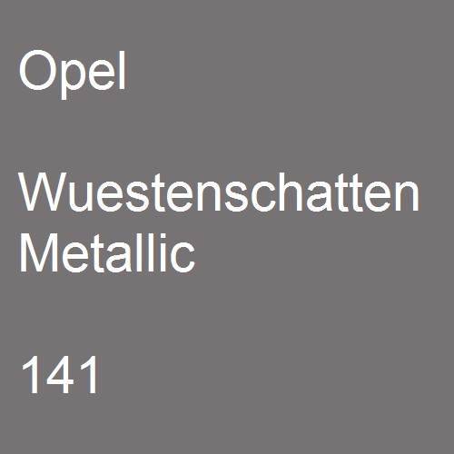 Opel, Wuestenschatten Metallic, 141.